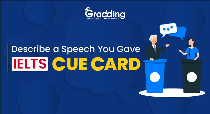 Describe a Speech You Gave - IELTS Cue card